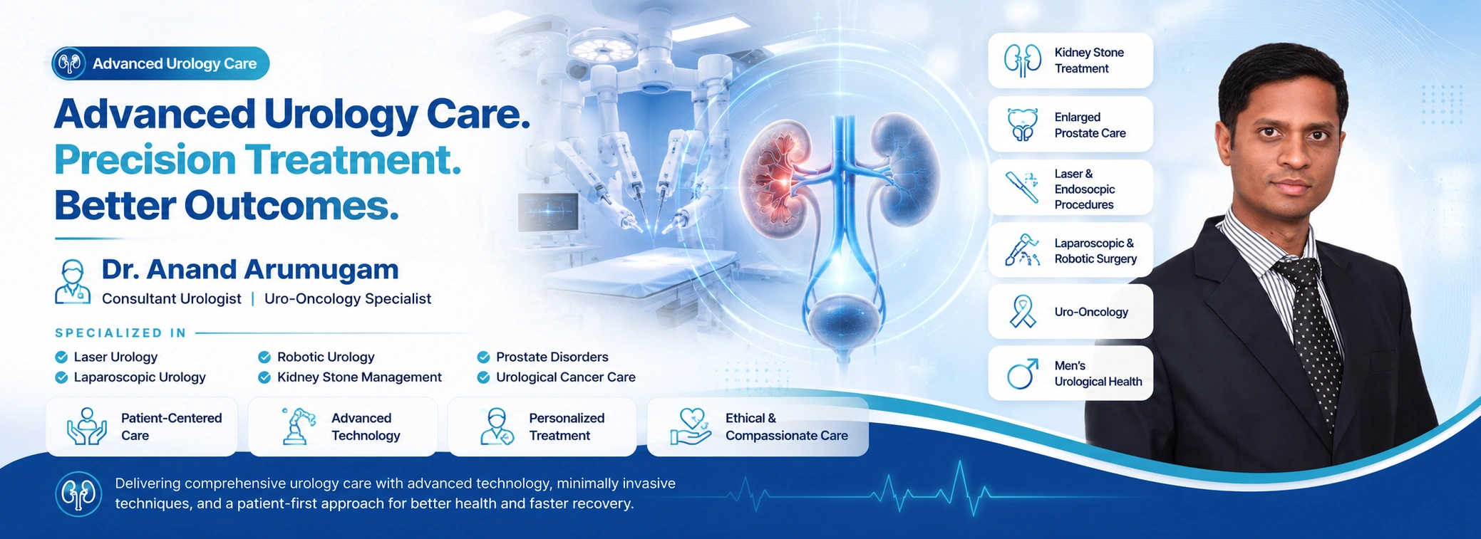 Dr. Anand Arumugam, Consultant Urologist – advanced urology care: precision treatment for kidney stones, prostate care, laser, endoscopic, laparoscopic and robotic surgery, uro-oncology and men’s urological health